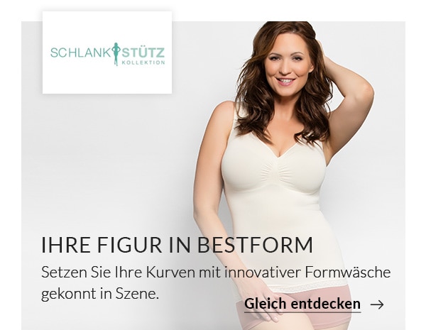 Schlankstütz - Ihre Figur in Bestform